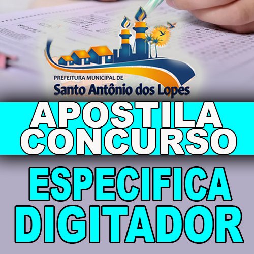 APOSTILA ALTO SANTO - DIGITADOR - Aprove Apostilas